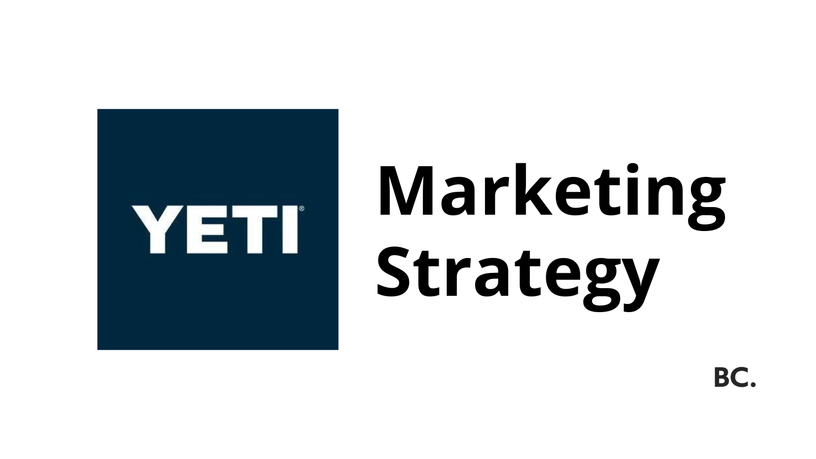 The Effective Yeti Marketing Strategy Unleashing Success in the Market